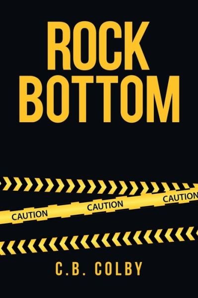 Cover for C B Colby · Rock Bottom (Pocketbok) (2021)