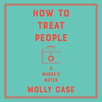 Cover for Molly Case · How to Treat People (CD) (2019)