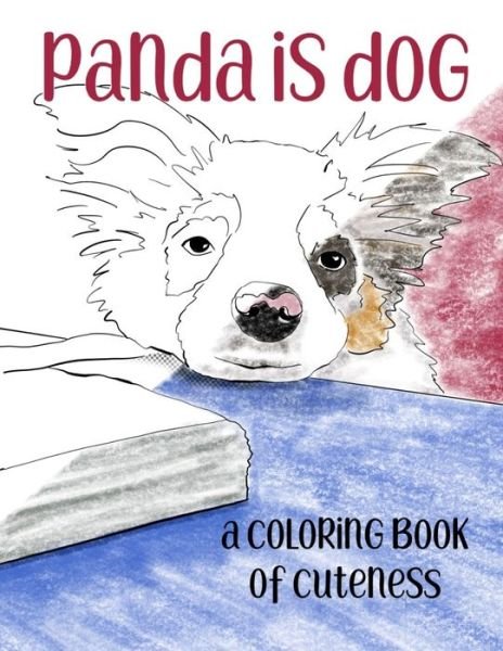 Panda is Dog - Skm Designs - Bøger - Independently Published - 9781671199200 - 3. december 2019