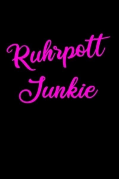 Cover for Ruhrpott Liebe · Ruhrpott Junkie (Pocketbok) (2019)