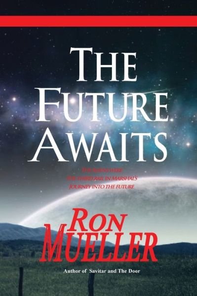 Cover for Ron Mueller · The Future Awaits (Paperback Bog) (2021)