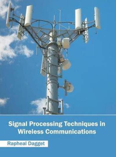 Cover for Rapheal Dagget · Signal Processing Techniques in Wireless Communications (Hardcover Book) (2016)