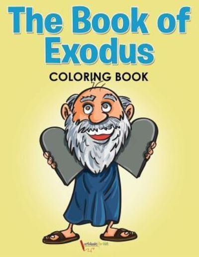 Cover for Activibooks For Kids · The Book of Exodus Coloring Book (Paperback Book) (2016)