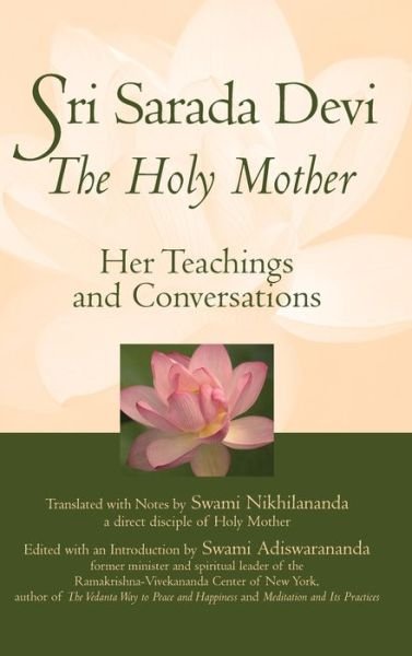Cover for Swami Nikhilananda · Sri Sarada Devi, The Holy Mother: Her Teachings and Conversations (Hardcover bog) (2004)