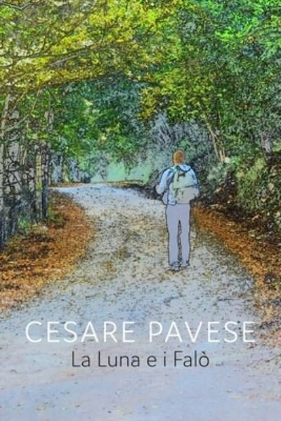 Cover for Cesare Pavese · La Luna e i Falo' (Paperback Bog) (2021)