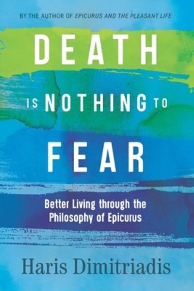 Cover for Haris Dimitriadis · Death Is Nothing to Fear (Paperback Book) (2019)