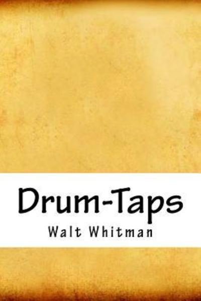 Cover for Walt Whitman · Drum-Taps (Paperback Book) (2018)