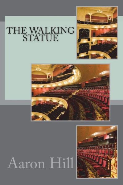 Cover for Aaron Hill · The walking statue (Paperback Book) (2018)