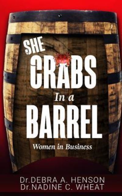 Cover for Nadine C Wheat · She Crabs in a Barrel (Paperback Book) (2018)