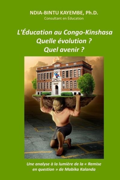 Cover for Ndia-Bintu Kayembe Ph D · Education au Congo-Kinshasa (Paperback Book) (2018)