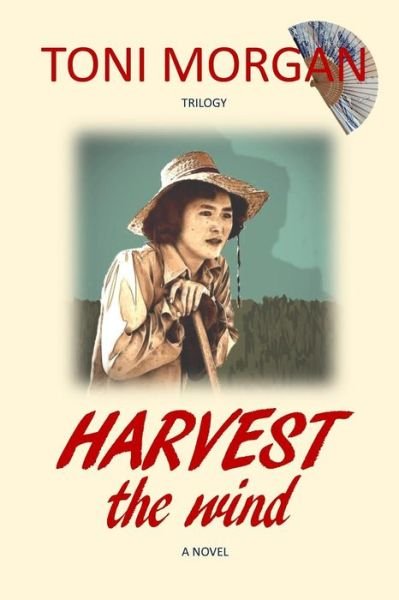 Cover for Toni Morgan · Harvest the Wind (Bok) (2018)