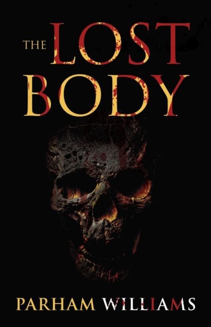 Cover for Parham Williams · The Lost Body (Paperback Bog) (2018)