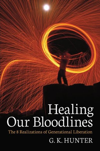 Cover for G K Hunter · Healing Our Bloodlines (Taschenbuch) (2019)