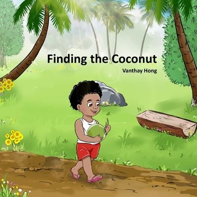 Cover for Vanthay Hong · Finding the Coconut (Paperback Book) (2020)