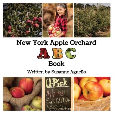 Cover for Susanne Agnello · New York Apple Orchard ABC Book (Book) (2021)