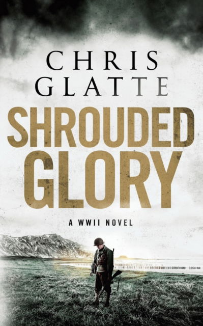 Cover for Chris Glatte · Shrouded Glory (Book) (2021)