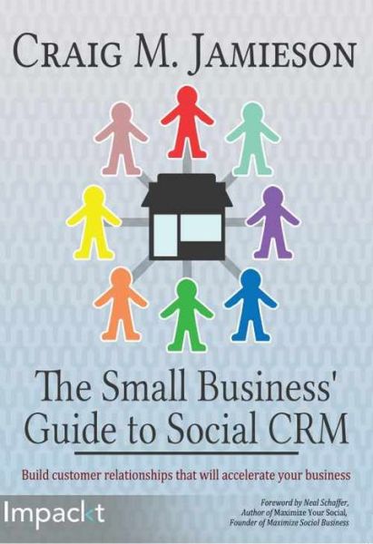 Cover for Craig M Jamieson · The Small Business' Guide to Social CRM (Paperback Book) (2014)