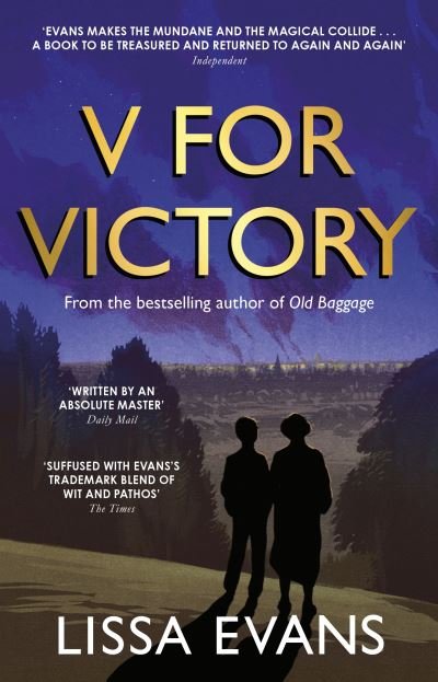 Cover for Lissa Evans · V for Victory: A warm and witty novel by the Sunday Times bestseller (Paperback Book) (2021)