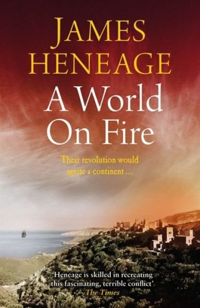 Cover for James Heneage · A World on Fire (Paperback Book) (2019)