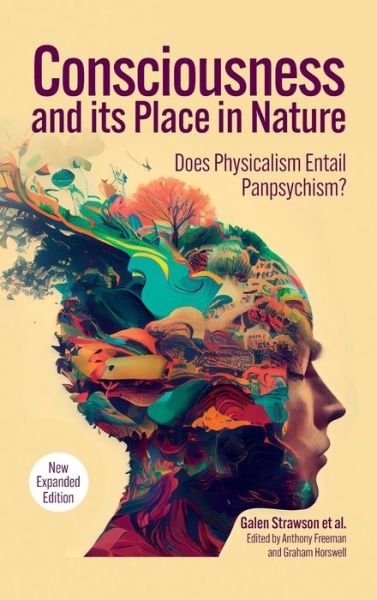 Cover for Galen Strawson · Consciousness and Its Place in Nature: Why Physicalism Entails Panpsychism (2nd Ed.) - Journal of Consciousness Studies (Hardcover bog) [Revised edition] (2024)