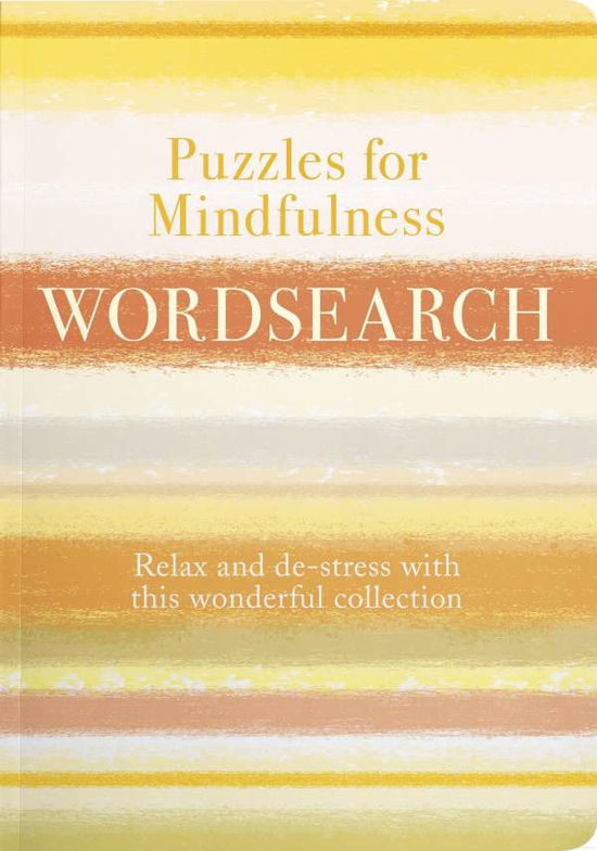 Cover for Eric Saunders · Puzzles for Mindfulness Wordsearch: De-stress with this Compilation of Calming Puzzles - Puzzles for Mindfulness (Paperback Book) (2020)