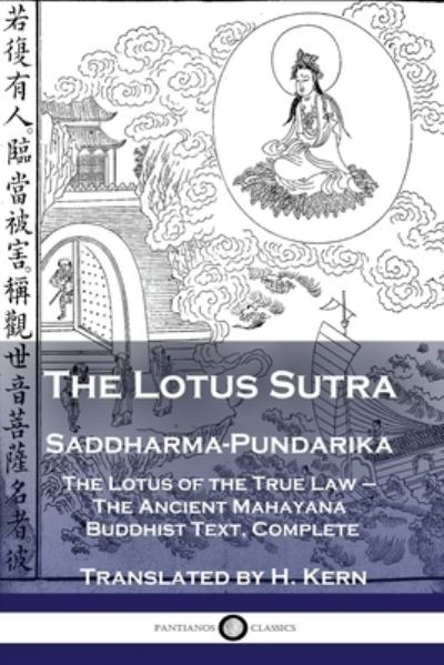The Lotus Sutra - Saddharma-Pundarika - H Kern - Books - Pantianos Classics - 9781789872200 - December 13, 1901