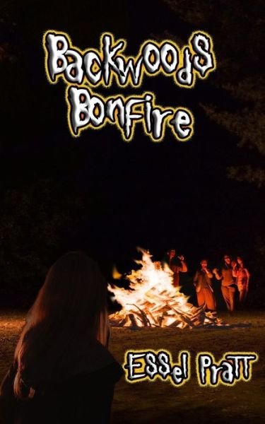 Cover for Essel Pratt · Backwoods Bonfire (Pocketbok) (2018)