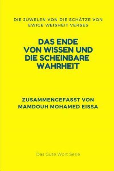 Cover for Mamdouh Mohamed Eissa · Das Ende Von Wissen Und Die Scheinbare Wahrheit (Paperback Book) (2019)