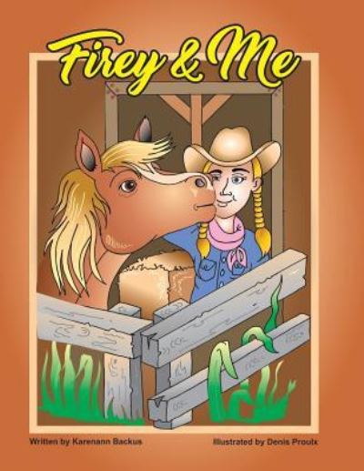 Cover for Karenann Backus · Firey &amp; Me (Paperback Book) (2019)