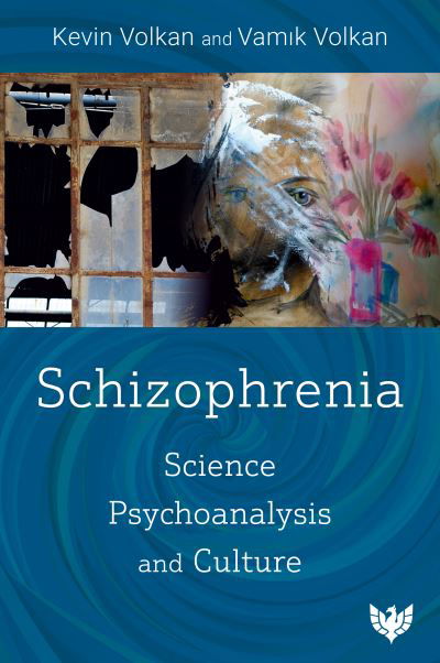 Cover for Kevin Volkan · Schizophrenia: Science, Psychoanalysis, and Culture (Pocketbok) (2022)