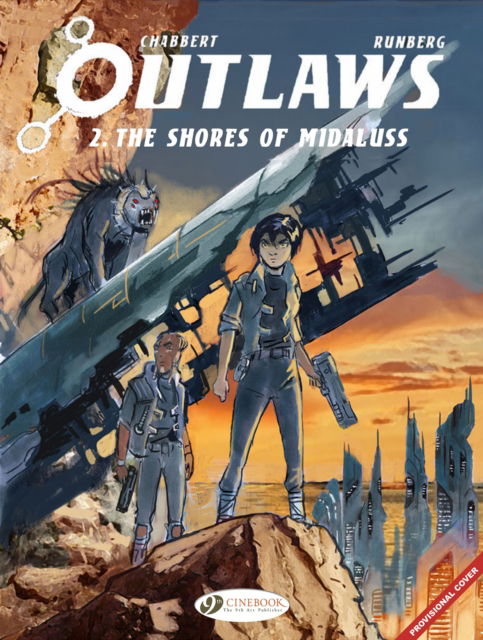 Outlaws Vol. 2: The Shores of Midaluss - Sylvain Runberg - Bøker - Cinebook Ltd - 9781800441200 - 16. mai 2024