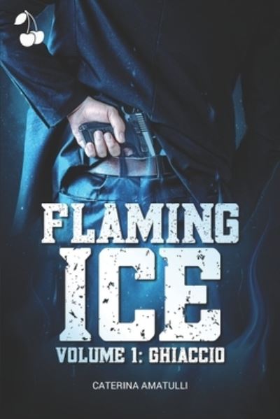 Cover for Cherry Publishing · Flaming Ice (Book) (2022)