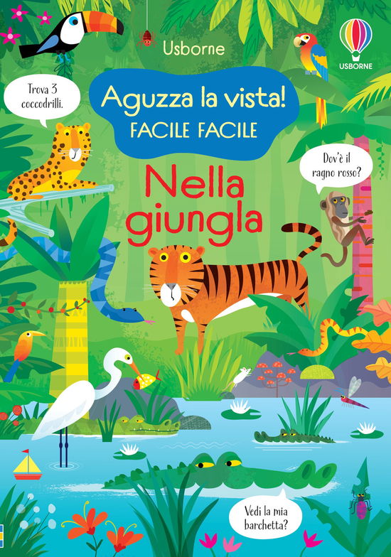 Nella Giungla. Aguzza La Vista! Facile Facile. Ediz. Illustrata - Kirsteen Robson - Livros -  - 9781801316200 - 