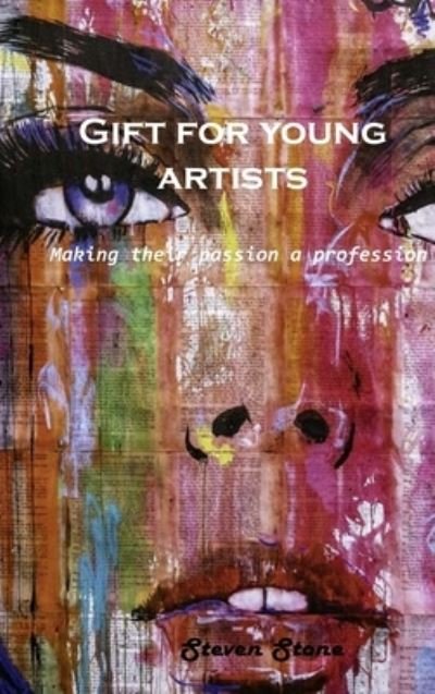 Cover for Steven Stone · Gift for young artists (Inbunden Bok) (2021)
