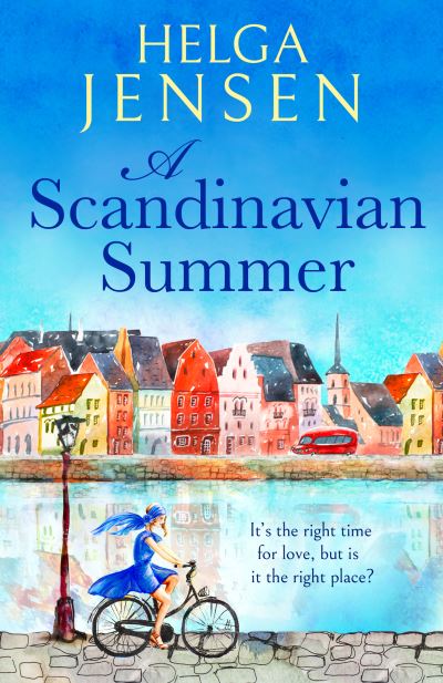 Cover for Helga Jensen · A Scandinavian Summer: A totally feel good, heartwarming romcom (Paperback Book) (2022)