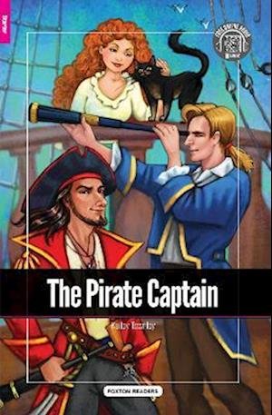 Cover for Foxton Books · The Pirate Captain - Foxton Reader Starter Level (300 Headwords A1) with free online AUDIO (Paperback Bog) (2019)