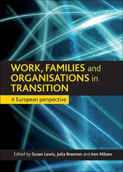 Cover for Work, families and organisations in transition: European perspectives (Hardcover Book) (2009)