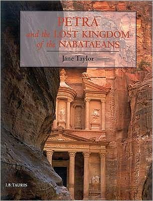 Cover for Jane Taylor · Petra and the Lost Kingdom of the Nabataeans (Paperback Book) (2012)