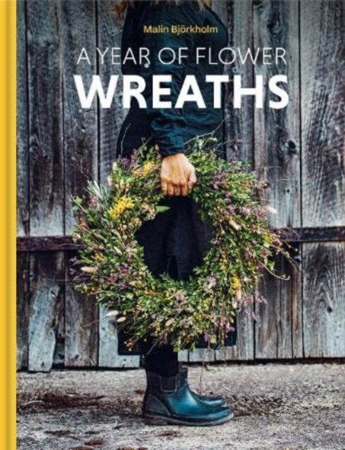 Cover for Malin Bjorkholm · A Year of Flower Wreaths (Hardcover Book) (2024)