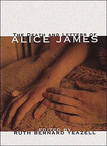 Cover for Alice James · The Death And Letters Of Alice James (Taschenbuch) [New edition] (2004)