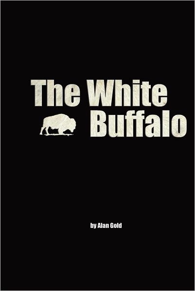 Cover for Alan Gold · The White Buffalo (Paperback Book) (2012)