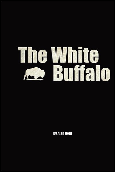 Cover for Alan Gold · The White Buffalo (Paperback Book) (2012)