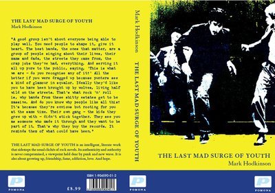 The Last Mad Surge of Youth - Mark Hodkinson - Böcker - Pomona - 9781904590200 - 13 maj 2009