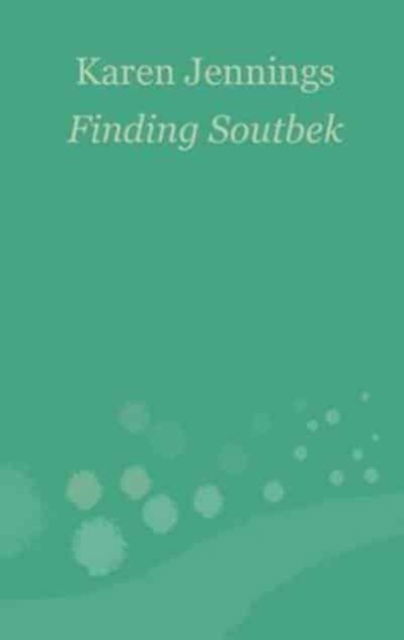 Cover for Karen Jennings · Finding Soutbek (Paperback Book) (2012)