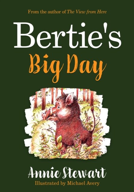 Cover for Annie Stewart · Bertie's Big Day - Bertie the Boar (Paperback Bog) (2023)