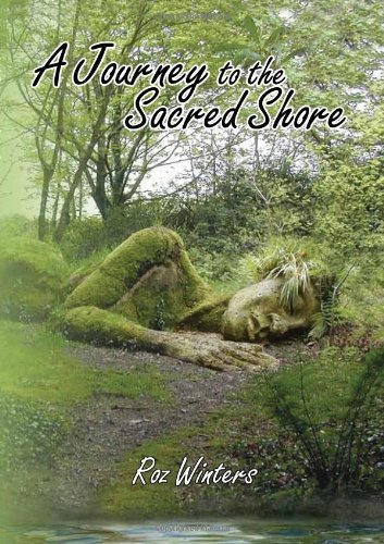 Cover for Roz Winters · A Journey to the Sacred Shore (Pocketbok) (2011)