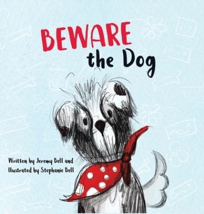 Cover for Jeremy Bell · Beware the Dog (Hardcover Book) (2021)