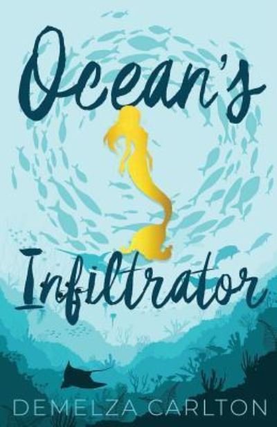 Cover for Demelza Carlton · Ocean's Infiltrator (Paperback Bog) (2018)