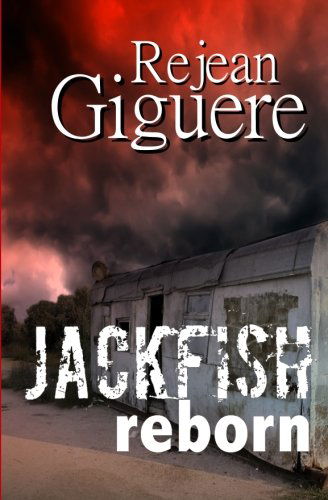 Cover for Rejean Giguere · Jackfish Reborn (Paperback Book) (2013)