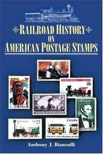 Cover for Anthony J. Bianculli · Railroad History on American Postage Stamps (Paperback Book) (2004)